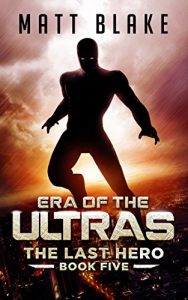 Download Era of the ULTRAs (The Last Hero Book 5) pdf, epub, ebook