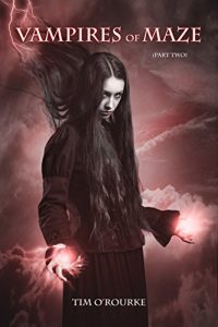 Download Vampires of Maze (Part Two) (Beautiful Immortals Series Two Book 2) pdf, epub, ebook