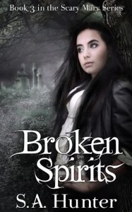Download Broken Spirits (The Scary Mary Series Book 3) pdf, epub, ebook