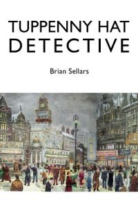 Download TUPPENNY HAT DETECTIVE (Tuppenny Hat series Book 1) pdf, epub, ebook