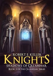 Download Knights: Shadows of Ollanhar (Ollanhar Series Book 3) pdf, epub, ebook