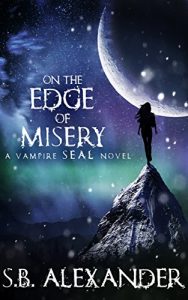 Download On the Edge of Misery (A Vampire SEAL Novel Book 4) pdf, epub, ebook