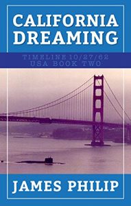Download California Dreaming (Timeline 10/27/62 – USA) pdf, epub, ebook
