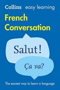 Download Easy Learning French Conversation (Collins Easy Learning French) pdf, epub, ebook