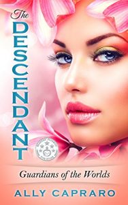 Download The Descendant (Guardians of the Worlds Book 1) pdf, epub, ebook