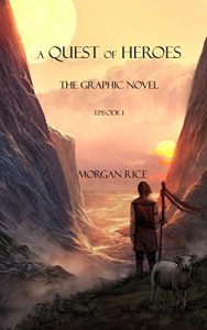 Download A Quest of Heroes: The Graphic Novel (Episode 1) (Graphic Novel of the Sorcerer’s Ring) pdf, epub, ebook