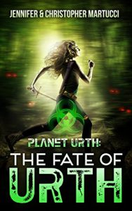 Download Planet Urth: The Fate of Urth (Book 5) (Planet Urth Series) pdf, epub, ebook