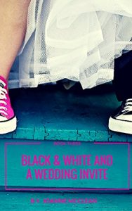 Download Black & White and a Wedding Invite (Blue Eyes and Red Hair Book 3) pdf, epub, ebook