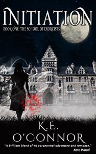 Download Initiation: The School of Exorcists (YA paranormal romance and adventure, Book 1) pdf, epub, ebook