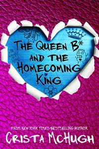 Download The Queen B* and the Homecoming King pdf, epub, ebook