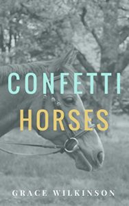 Download Confetti Horses pdf, epub, ebook