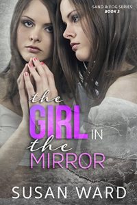 Download The Girl in the Mirror (Sand & Fog Book 3) pdf, epub, ebook