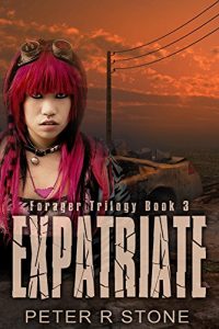 Download Expatriate (Forager – A Dystopian Trilogy Book 3) pdf, epub, ebook