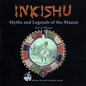 Download Inkishu: Myths and Legends of the Maasai pdf, epub, ebook