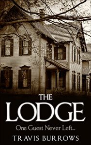 Download Horror: The Lodge – (Murder, Paranormal, Ghost, Scary, Short Stories) pdf, epub, ebook