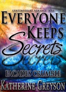 Download Romantic Suspense Saga: FACADES CRUMBLE: Part 2 (EVERYONE KEEPS SECRETS) pdf, epub, ebook