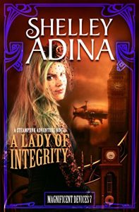 Download A Lady of Integrity: A steampunk adventure novel (Magnificent Devices Book 7) pdf, epub, ebook