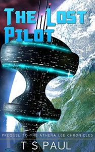 Download The Lost Pilot (Athena Lee Chronicles Book 0) pdf, epub, ebook