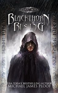 Download Blackthorn Rising: Legends of Agora pdf, epub, ebook