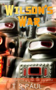 Download Wilson’s War: Tales from the Athena Lee Universe pdf, epub, ebook