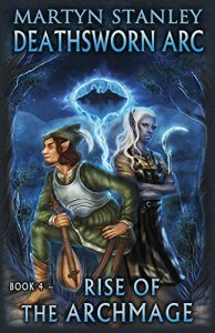 Download Rise of the Archmage (Deathsworn Arc Book 4) pdf, epub, ebook