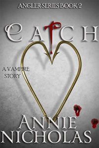 Download Vampire CATCH (The Angler Book 2) pdf, epub, ebook