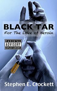 Download Black Tar: For the Love of Heroin pdf, epub, ebook