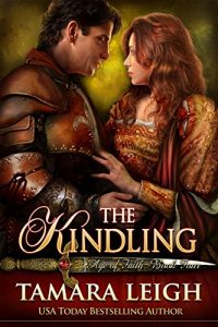 Download THE KINDLING: A Medieval Romance (Age of Faith Book 4) pdf, epub, ebook