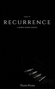 Download Recurrence: a m0dern murder mystery (Julian’s Domain Book 1) pdf, epub, ebook