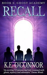 Download Recall: Ghost Academy (YA paranormal adventure, book 2) pdf, epub, ebook