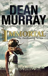 Download Immortal (The Awakening Volume 2) (The Awakening Series) pdf, epub, ebook