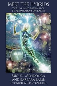 Download Meet the Hybrids: The Lives and Missions of ET Ambassadors on Earth pdf, epub, ebook