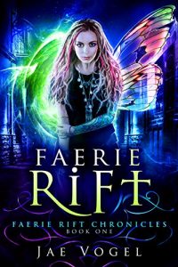 Download Faerie Rift: An Urban Fantasy Novel (The Faerie Rift Chronicles, Book 1) pdf, epub, ebook