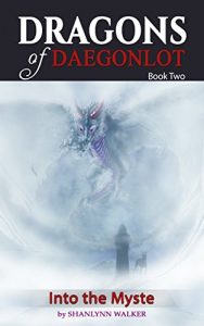 Download Into the Myste (Dragons of Daegonlot Book 2) pdf, epub, ebook