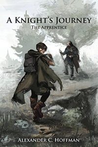 Download A Knight’s Journey: The Apprentice (The Knight’s Journey Book 1) pdf, epub, ebook