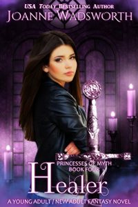 Download Healer: A Young Adult / New Adult Fantasy Novel (Princesses of Myth Book 4) pdf, epub, ebook