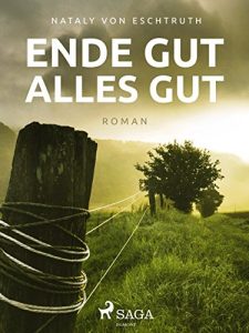 Download Ende gut, alles gut (German Edition) pdf, epub, ebook