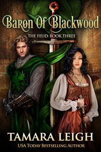 Download BARON OF BLACKWOOD: A Medieval Romance (The Feud Book 3) pdf, epub, ebook