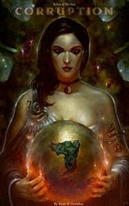 Download Relics of the Veil: Corruption pdf, epub, ebook