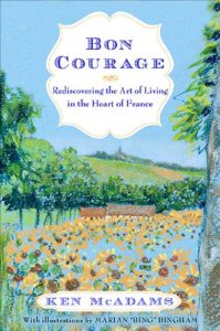 Download Bon Courage: Rediscovering the Art of Living (In the Heart of France) pdf, epub, ebook
