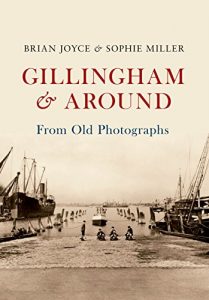 Download Gillingham & Around From Old Photographs pdf, epub, ebook