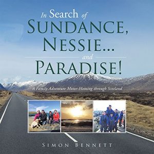 Download In Search of Sundance, Nessie … and Paradise!: A Family Adventure Motor-Homing Through Scotland pdf, epub, ebook