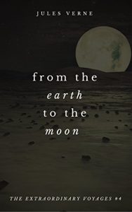 Download From The Earth To The Moon pdf, epub, ebook