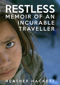 Download RESTLESS: MEMOIR OF AN INCURABLE TRAVELLER pdf, epub, ebook