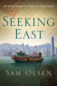 Download Seeking East: An expat family’s year in Hong Kong pdf, epub, ebook