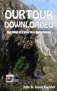 Download OurTour Downloaded: Our blog of a year in a motorhome pdf, epub, ebook