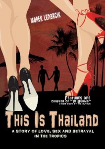 Download This is Thailand: A story of love, sex, and betrayal in the tropics pdf, epub, ebook