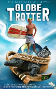 Download The Brazilian Jiu Jitsu Globetrotter pdf, epub, ebook