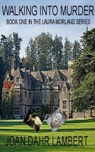 Download WALKING INTO MURDER (The Professor Laura Morland Mystery Series) pdf, epub, ebook