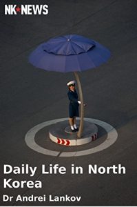 Download Daily Life in North Korea pdf, epub, ebook